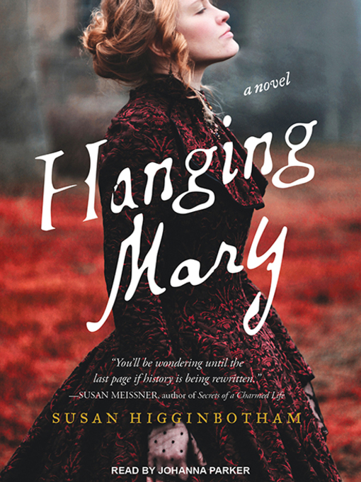 Title details for Hanging Mary by Susan Higginbotham - Available